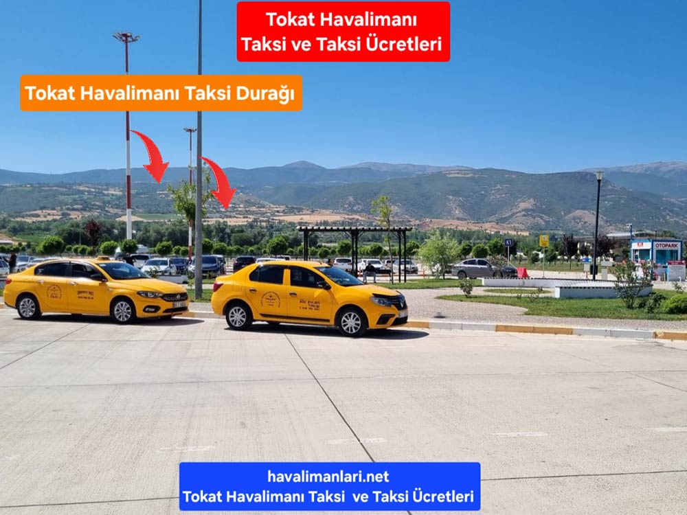 Tokat Havalimanı Taksi Durağı ve Taksi ücretleri